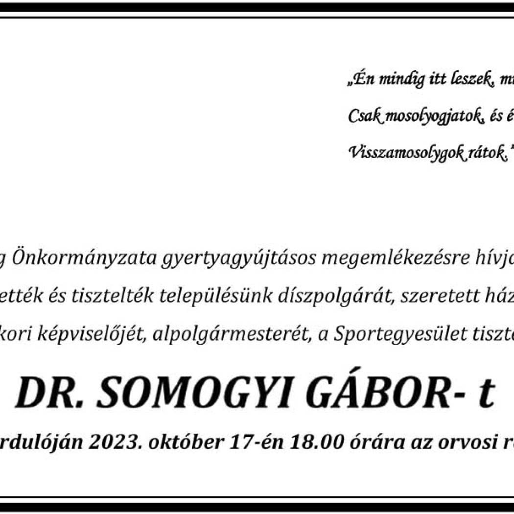 Emlékezzünk Dr. Somogyi Gáborra
